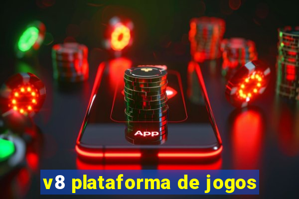 v8 plataforma de jogos